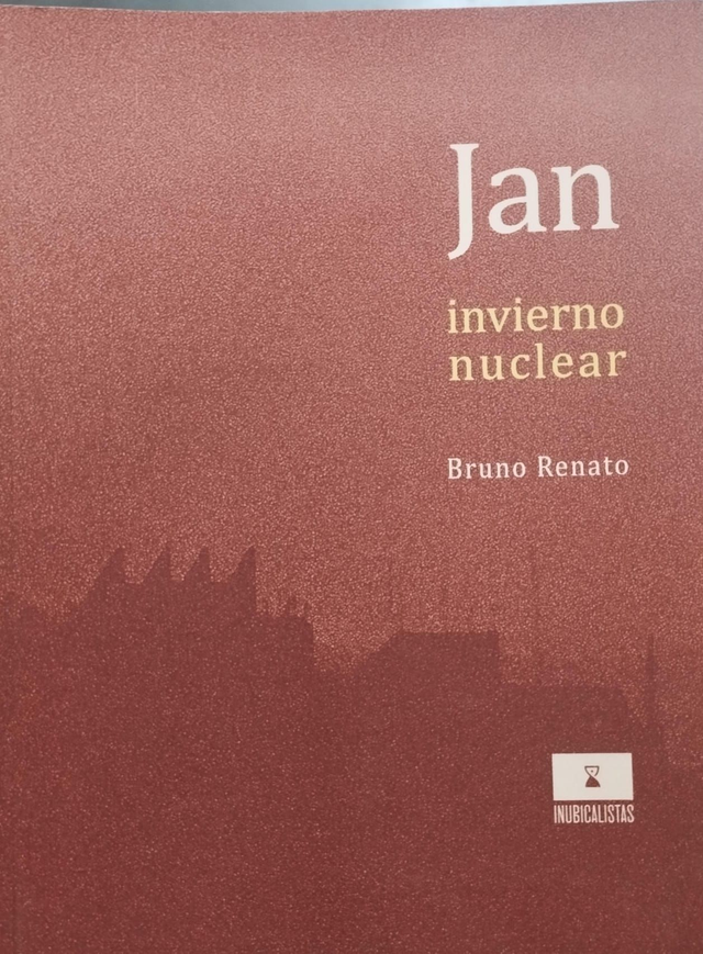 Jan: Invierno nuclear - Bruno Renato