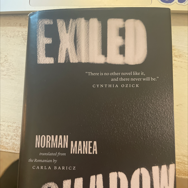 Exiled Shadow Norman Manea