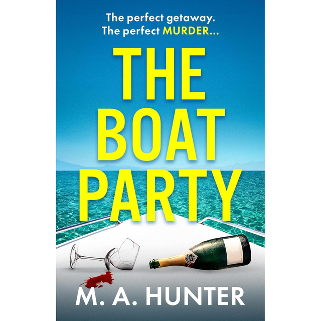 M. A. Hunter - The Boat Party