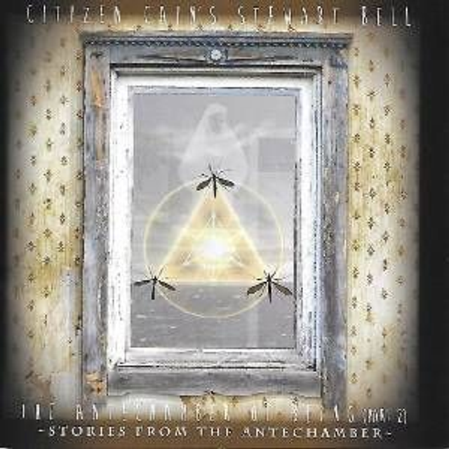 Citizen Cain&#039;s Stewart Bell - The Antechamber Of Being pt.II [CD]/F2M