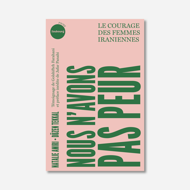Nous n'avons pas peur. Le courage des femmes iraniennes (poche)