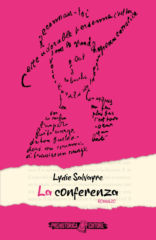 Salvayre Lydie - La conferenza (Prehistorica Editore)