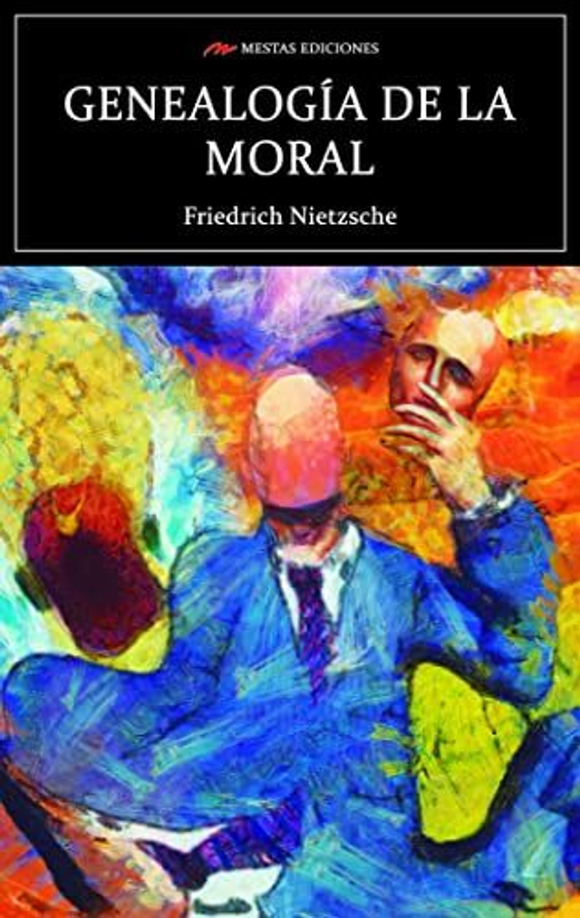 Genealogía de la moral - Friedrich Nietzsche