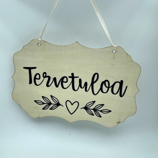 Vanerikyltti "Tervetuloa"