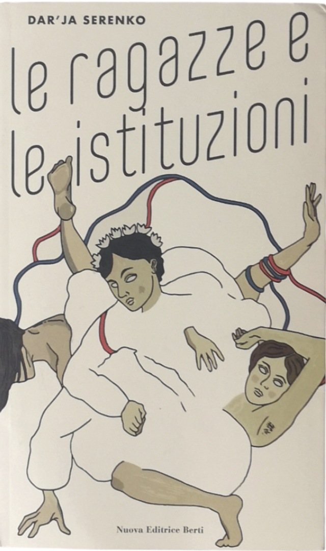 Serenko Dar'ja - Le ragazze e le istituzioni