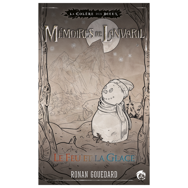 Mémoires de Lanvaril - Le Feu et la Glace