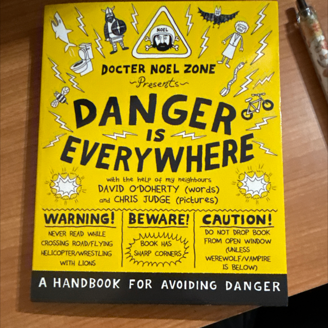 Danger is Everywhere