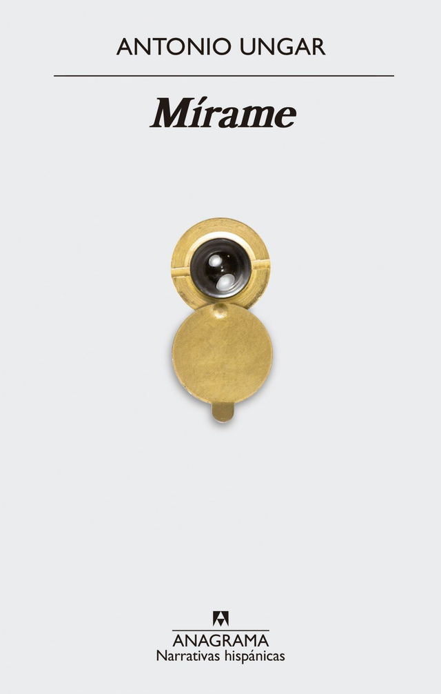 Mírame - Antonio Ungar