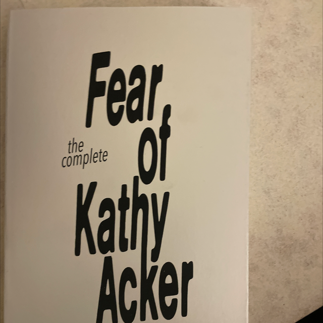 Fear Lf Kathy Acker Jack Shelley