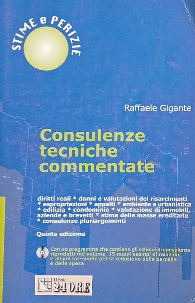 STIME E PERIZIE consulenze tecniche commentate - autore R. Gigante - edizioni Gruppo Il Sole 24 ore anno 2002