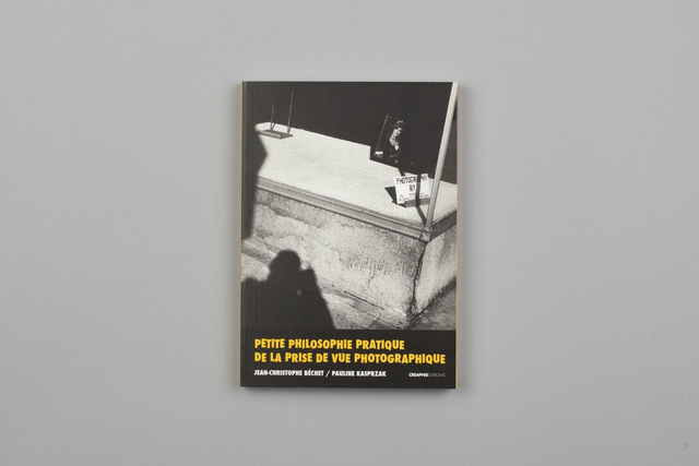 Petite philosophie pratique de la prise de vue photographique