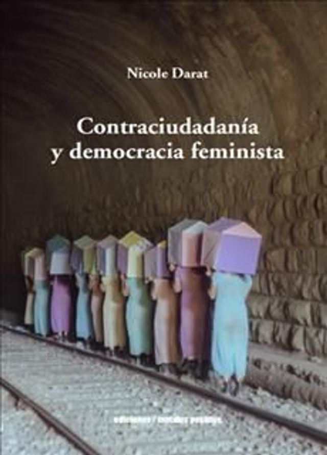 CONTRACIUDADANIA Y DEMOCRACIA FEMINISTA, Nicole darat