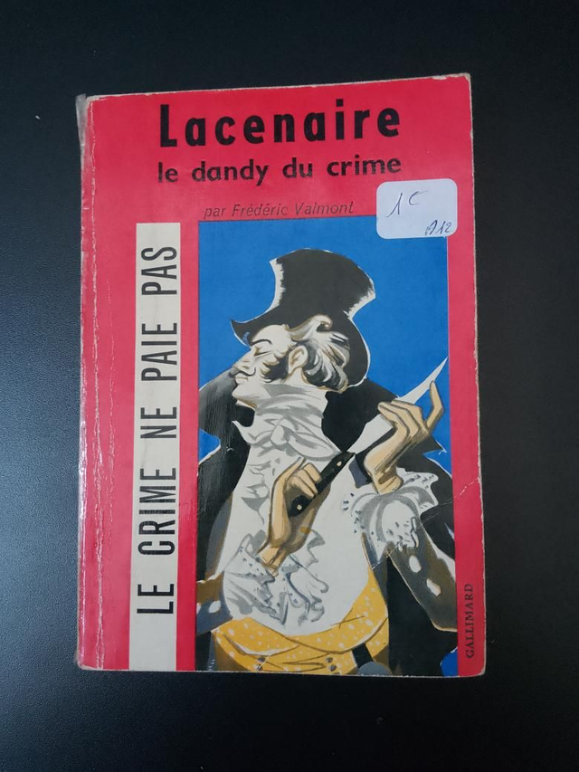 Lacenaire, le dandy du crime, par Frédéric Valmont