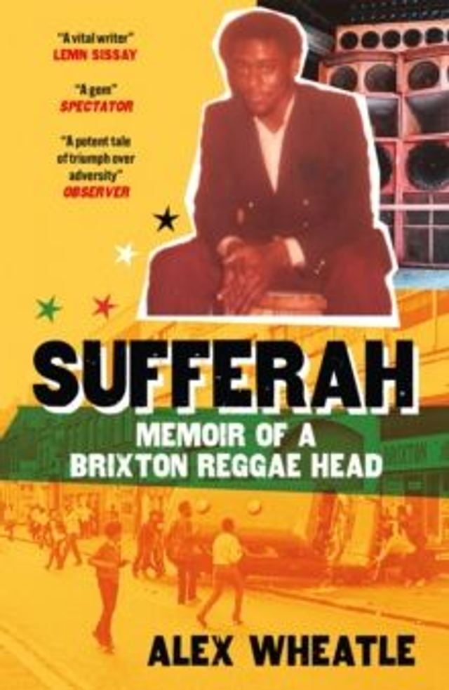 Sufferah : Memoir of a Brixton Reggae Head