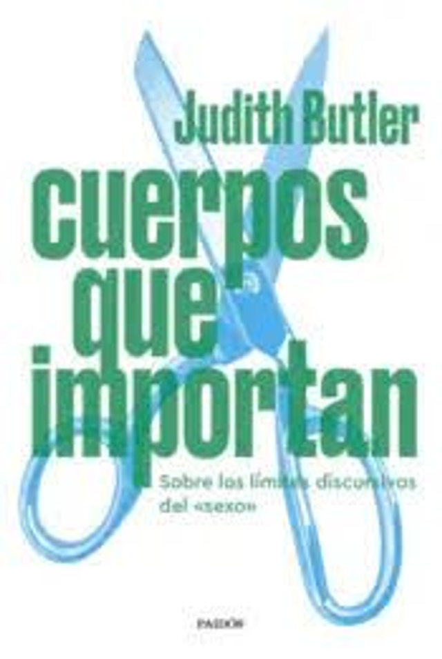 Cuerpos que importan - Judith Butler