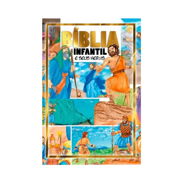 Bíblia Infantil e Seus Heróis