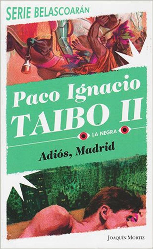 Adiós, Madrid - Paco Ignacio Taibo II