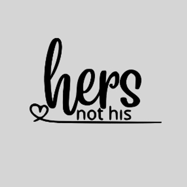 Hers not his 