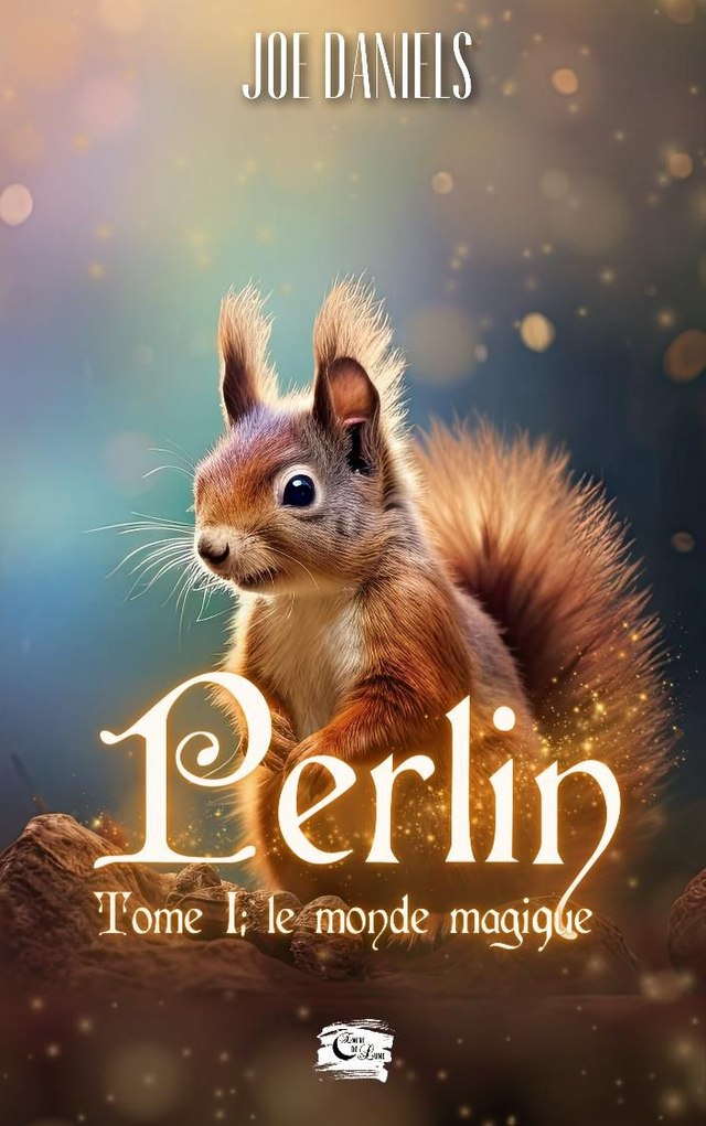 Perlin-Tome 1 : Le monde magique / Joe Daniels 