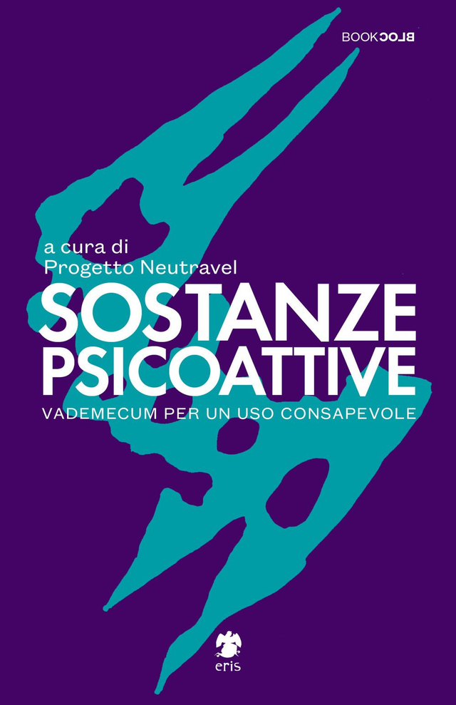 Progetto Neutravel - Sostanze psicoattive. Vademecum per un uso consapevole
