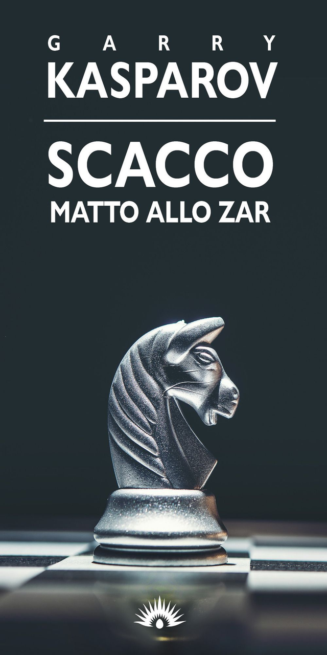 Kasparov Garry - Scacco matto allo zar