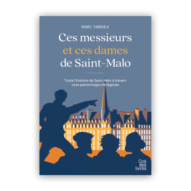 Ces messieurs et ces dames de Saint-Malo