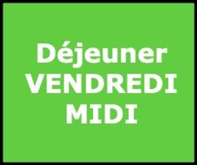 Réservation VENDREDI MIDI