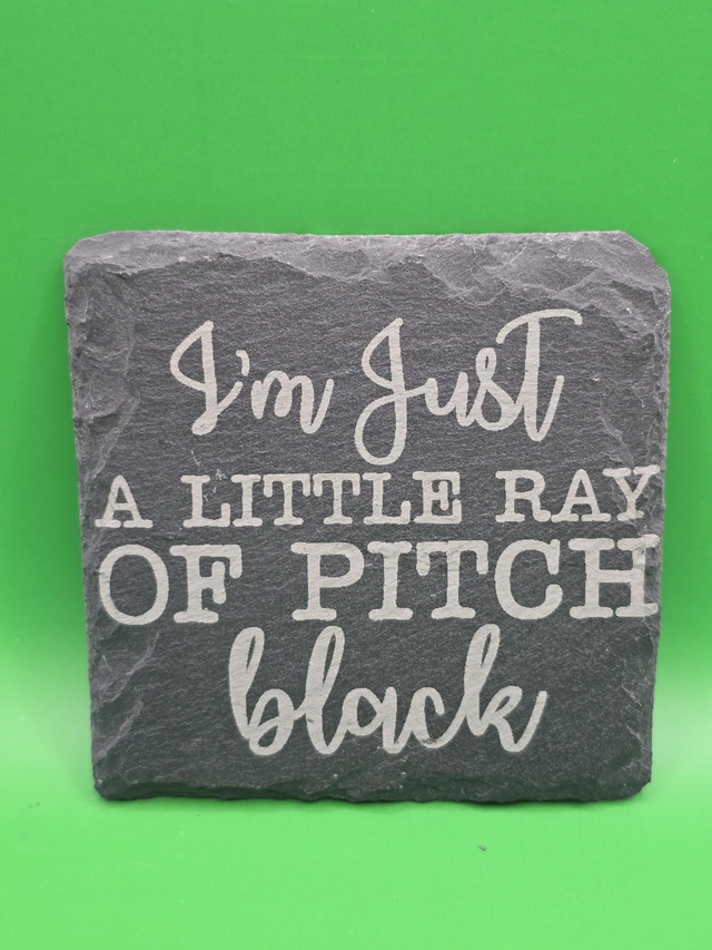 I'm just a little ray of pitch black