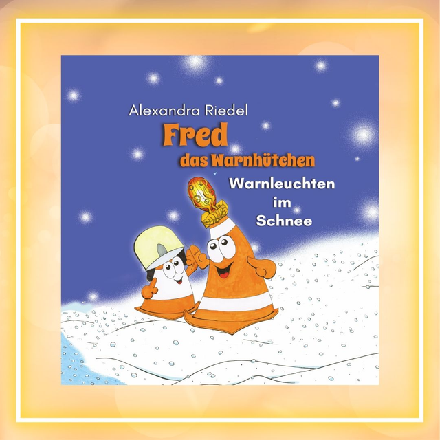 Fred das Warnhütchen - Warnleuchten im Schnee