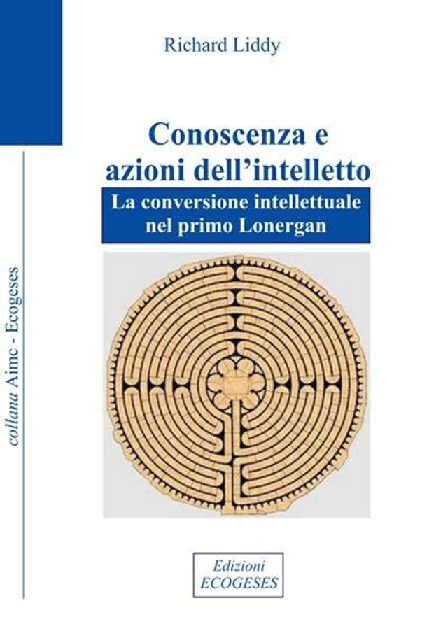 Conoscenza e azioni dell'intelletto, R. Liddy 