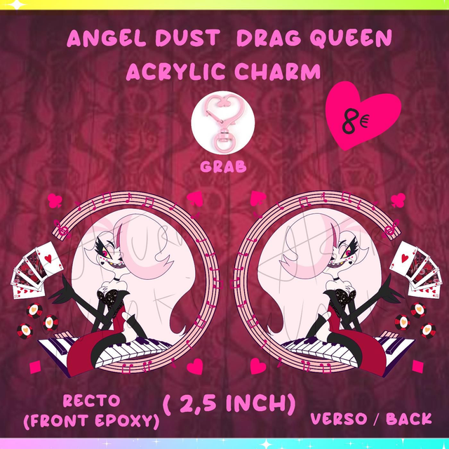 Angel Dust "Angel Dust Drag Queen" / Acrylic Charm / Hazbin Hotel / Design by Atsuru Yunoki (Me) 