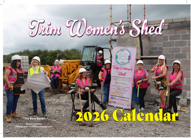 Trim Women's Shed Calendar 2026. On sale now for 5euro with 3euro postage. 