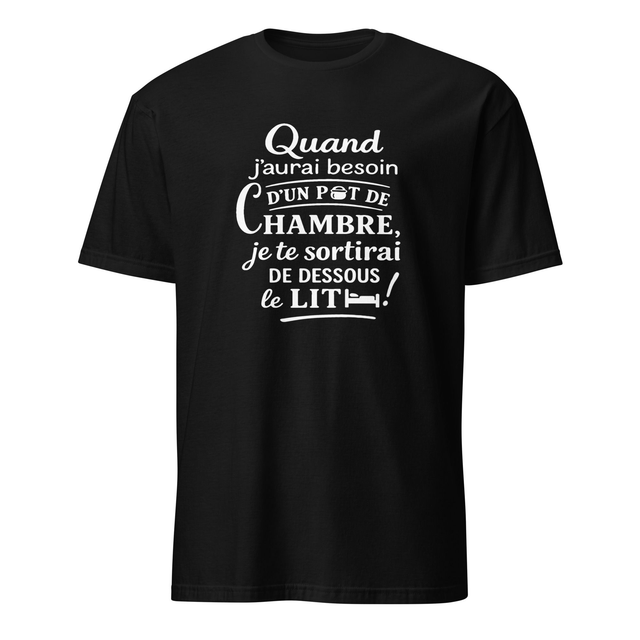 T-shirt citation unisexe – Quand j&#039;aurai...