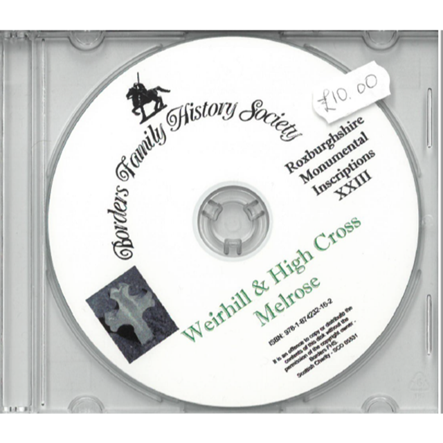 Weirhill &amp; High Cross, Melrose, Roxburghshire Monumental Inscriptions CD