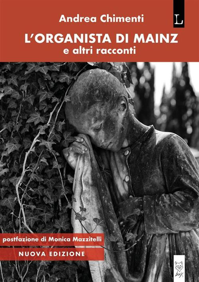 Chimenti Andrea - L'organista di Mainz e altri racconti