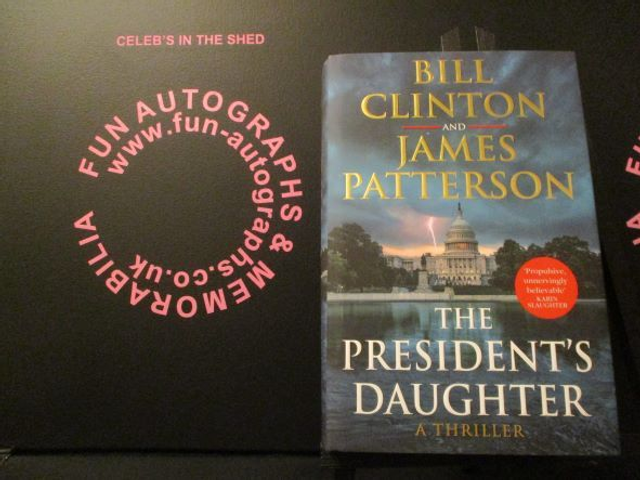 Bill Clinton &amp; James Patterson - The President's Daughter A Thriller Authentic Autographed Hardback Book