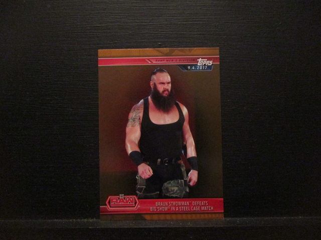Braun Strowman Defeats Big Show In A Steel Cage Match - Brown Champions Original Trading Card #1