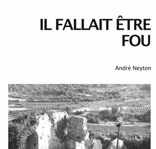 Livre "Il fallait être fou"
