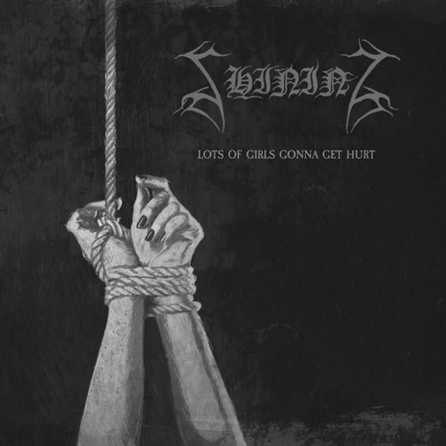 Shining – Lots Of Girls Gonna Get Hurt