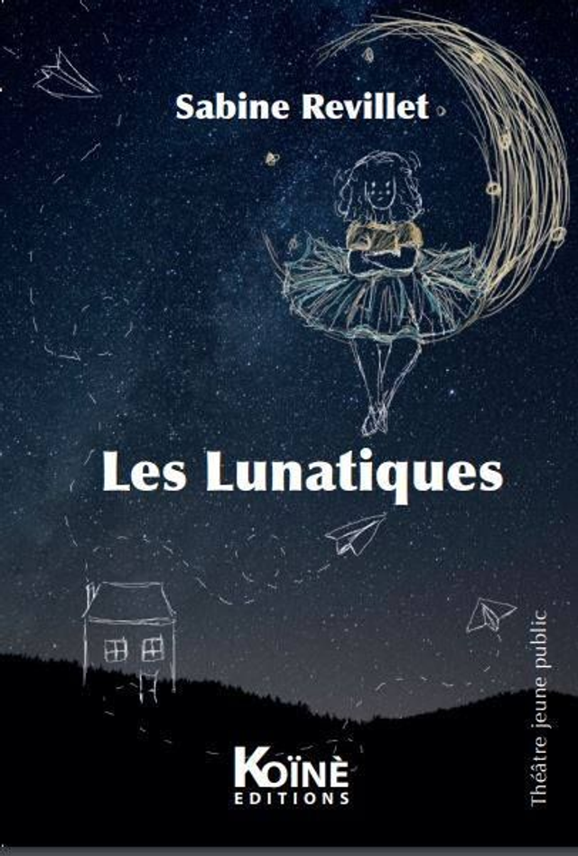 Les Lunatique de Sabine Revillet