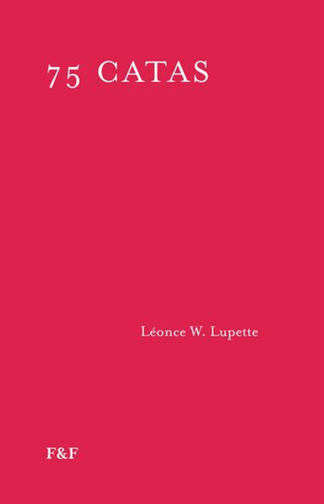 75 catas – Léonce W. Lupette