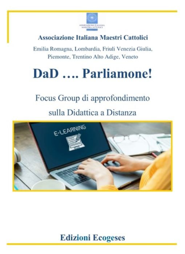 DaD ... Parliamone! Focus Group di approfondimento sulla didattica a distanza di AIMC