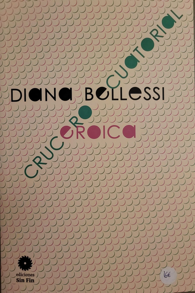 Crucero ecuatorial / Eroica - Diana Bellessi