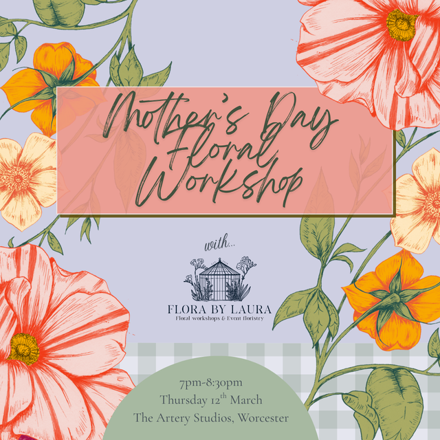 Mother's Day Floral Workshop with Flora by Laura - Thursday 12th March