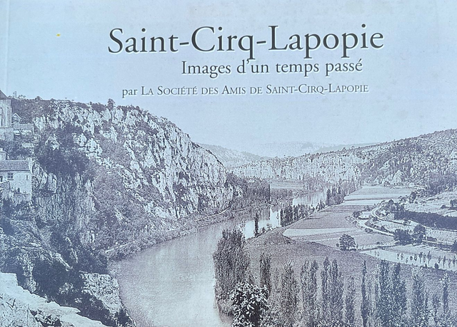 Saint-Cirq Lapopie: « Images d’un temps passé »