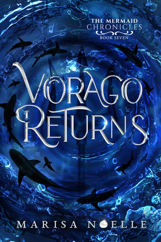Vorago Returns (The Mermaid Chronicles book 7)
