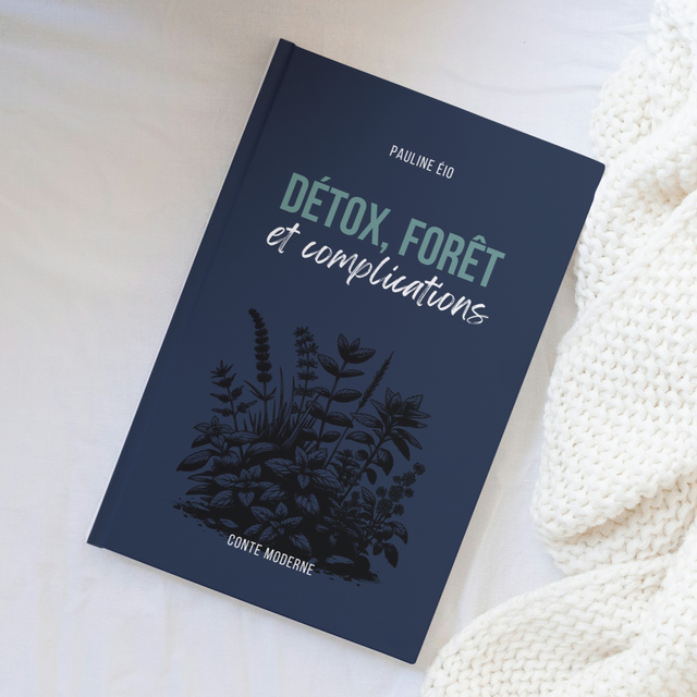 Détox, forêt et complications • Relié
