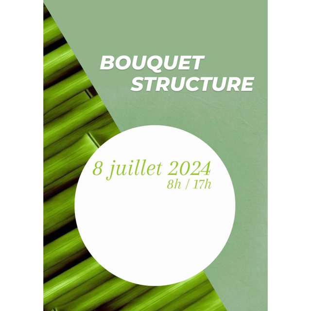 Bouquet Structure 8 juillet 2024
