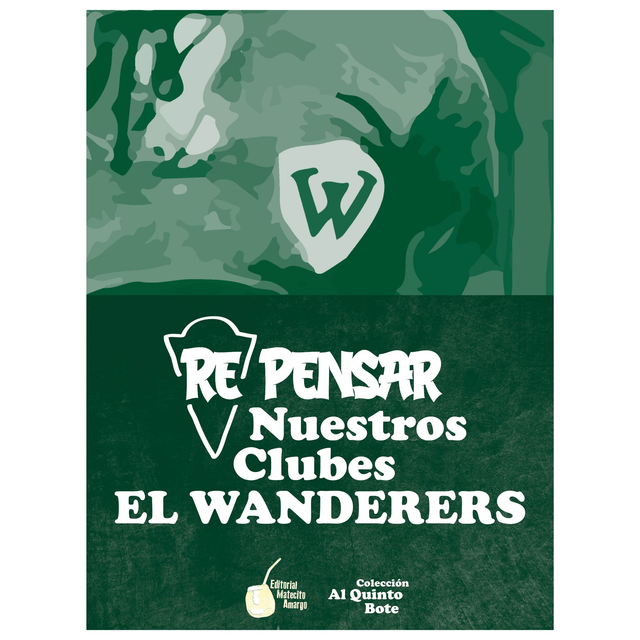 RePensar Nuestros Clubes: el Wanderers