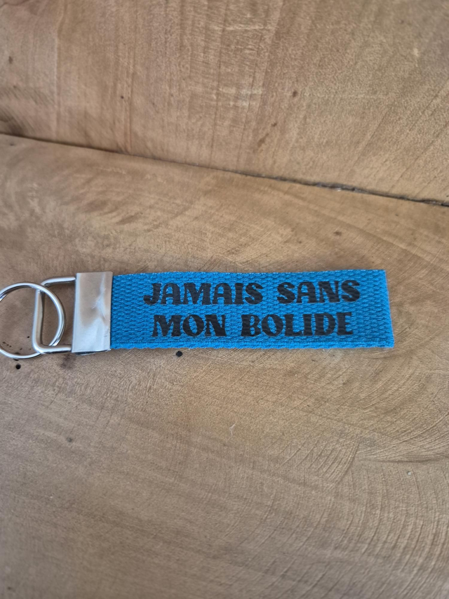 Porte clef &quot;jamais sans mon bolide &quot;